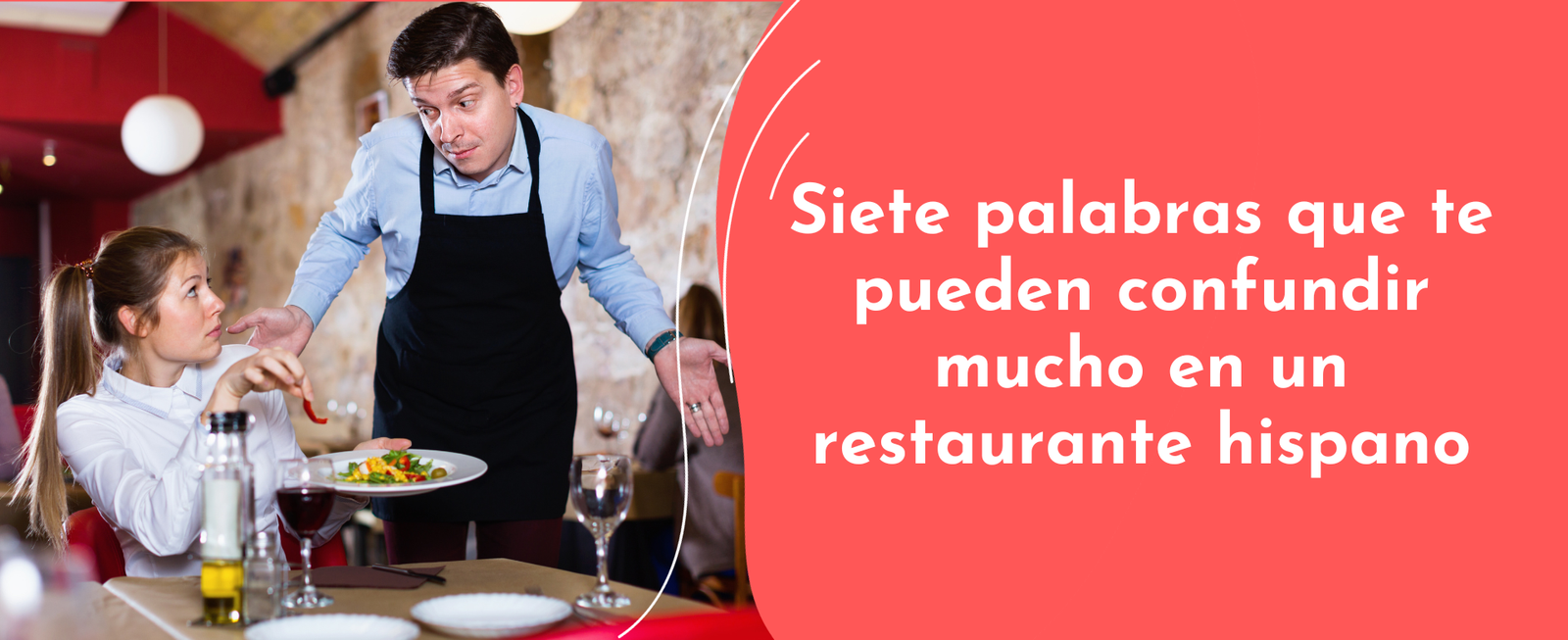 Siete palabras que pueden confundirte mucho en un restaurante hispano