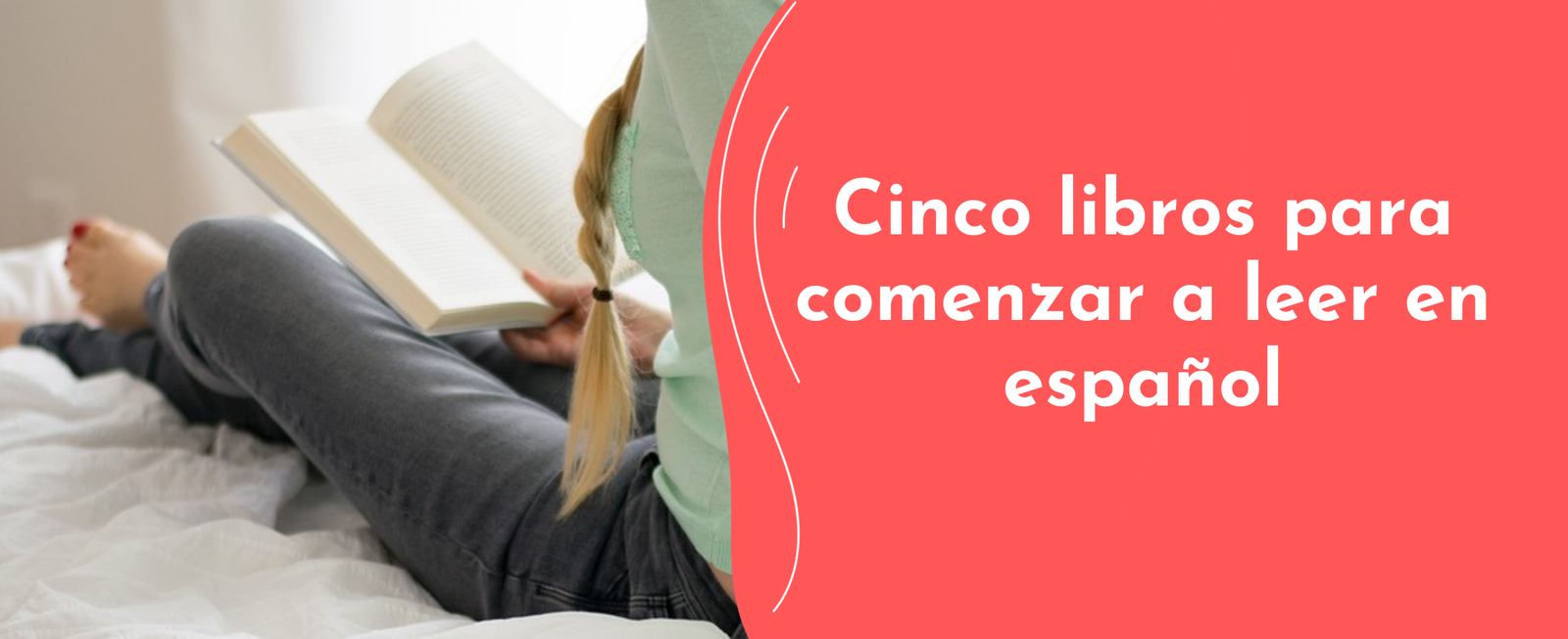 Cinco libros para comenzar a leer en español