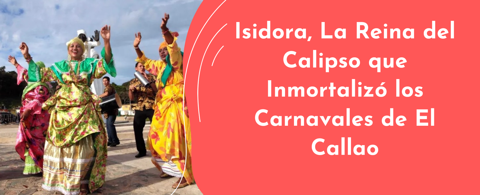 Isidora, La Reina del Calipso que Inmortalizó los Carnavales de El Callao